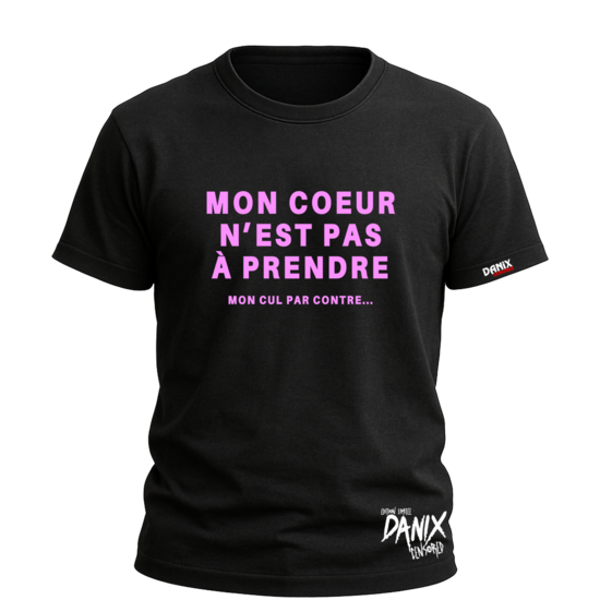 Tshirt Mon coeur n'est pas à prendre... [DANIX CENSORED]